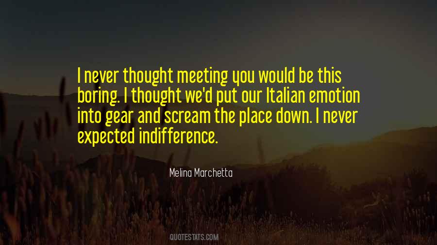 I Never Expected You Quotes #1545621