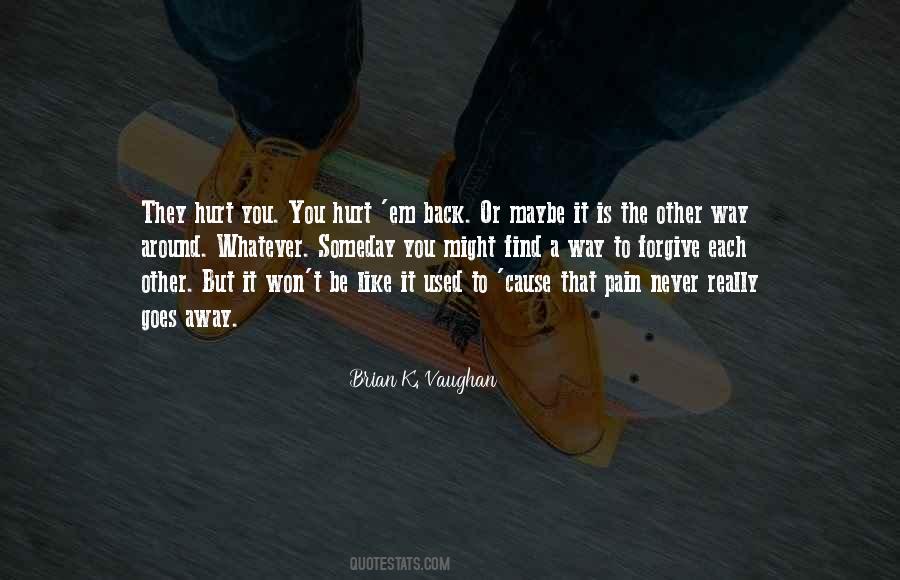 Pain Hurt Quotes #418594