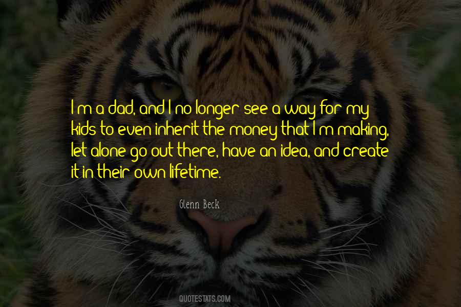 I Have My Own Money Quotes #1126333