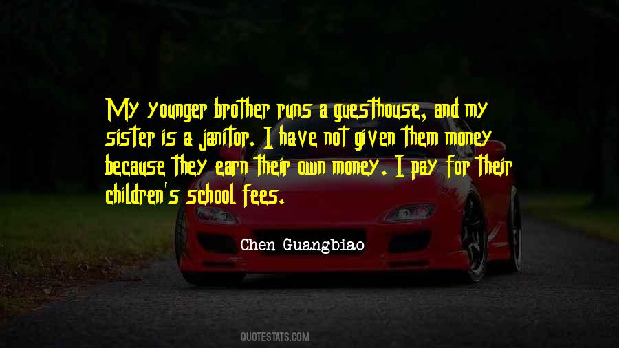 I Have My Own Money Quotes #604713