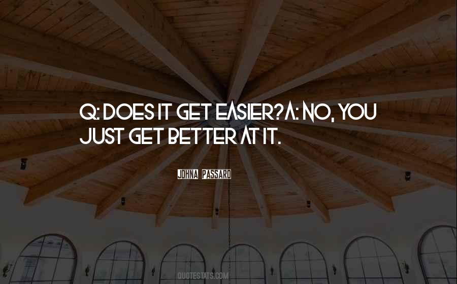 It Does Get Better Quotes #1192111