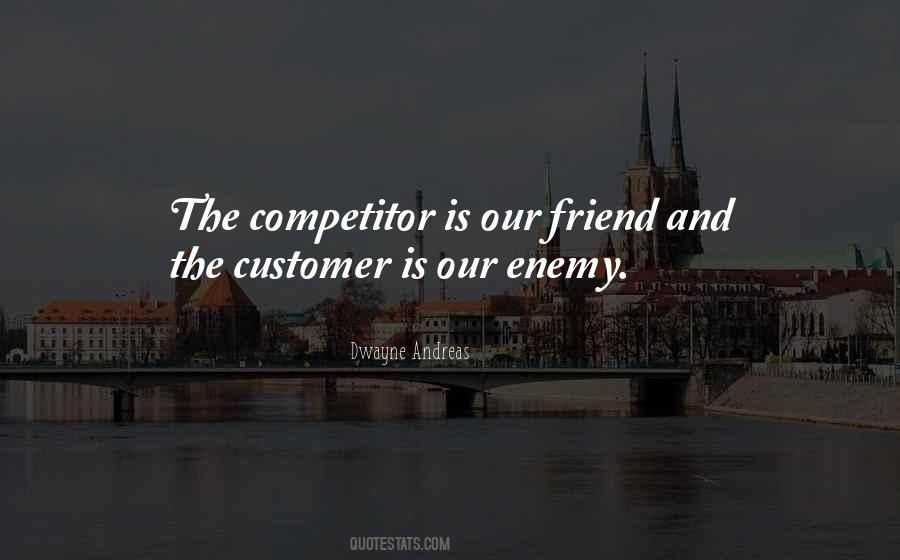 Friend Of My Enemy Is My Enemy Quotes #101583