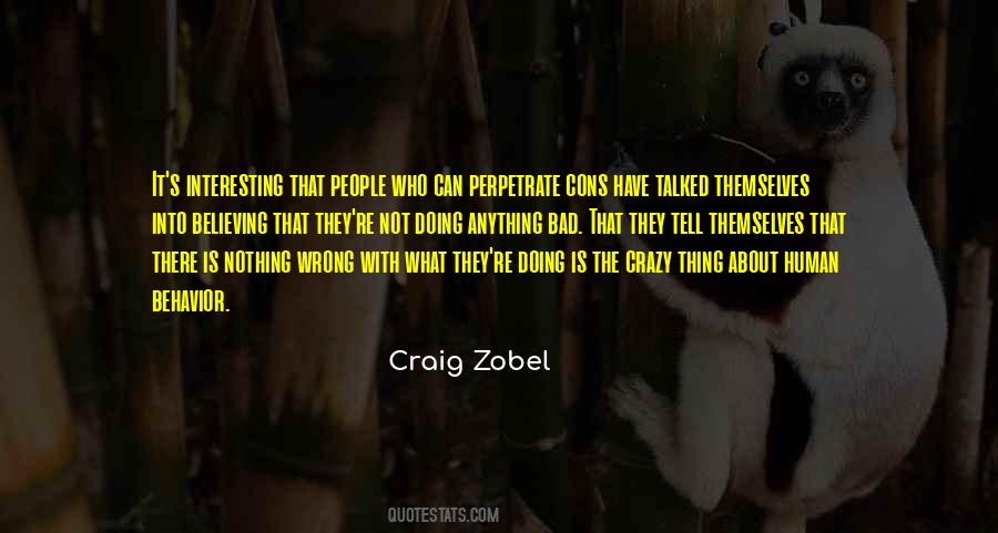 Nothing Is Interesting Quotes #1008310