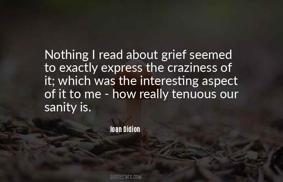 Nothing Is Interesting Quotes #1018389