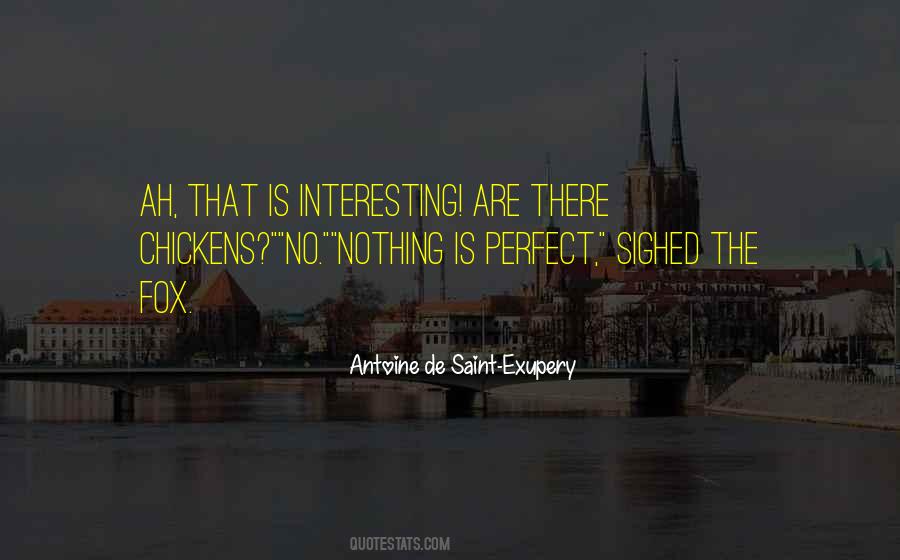 Nothing Is Interesting Quotes #1058444