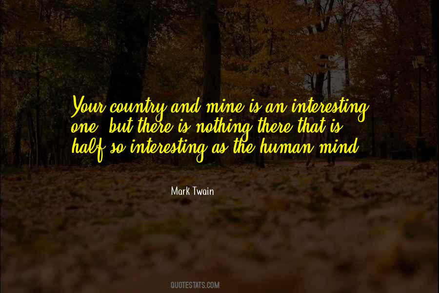 Nothing Is Interesting Quotes #1116092