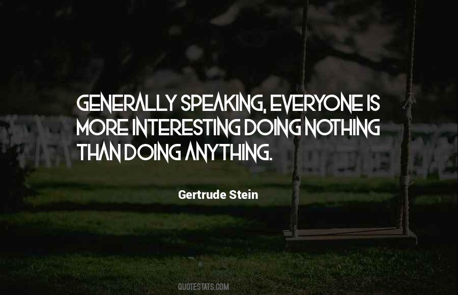Nothing Is Interesting Quotes #1296489