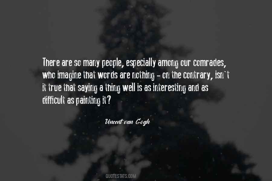 Nothing Is Interesting Quotes #1439463
