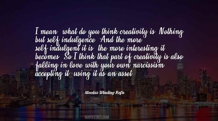 Nothing Is Interesting Quotes #1545707