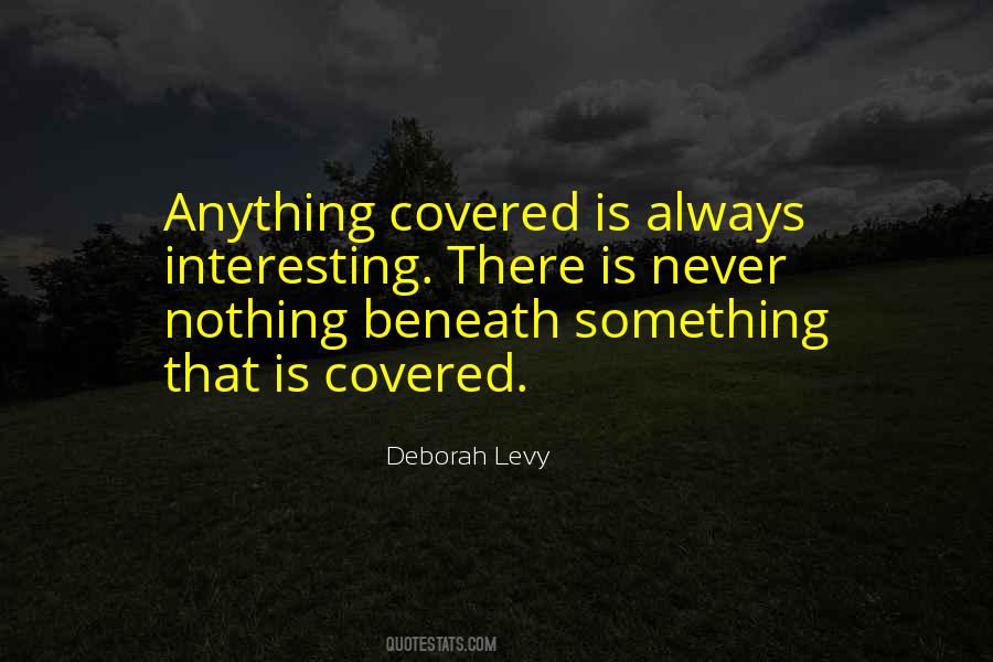 Nothing Is Interesting Quotes #1574866