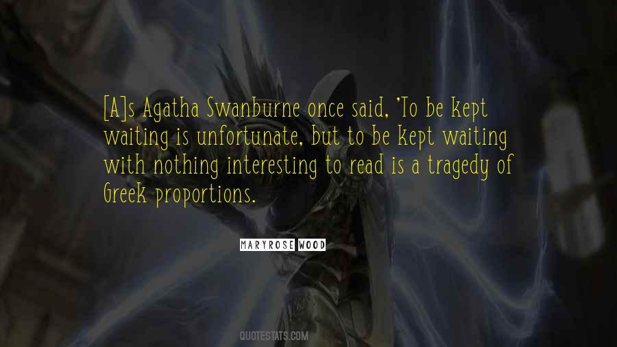 Nothing Is Interesting Quotes #1831012