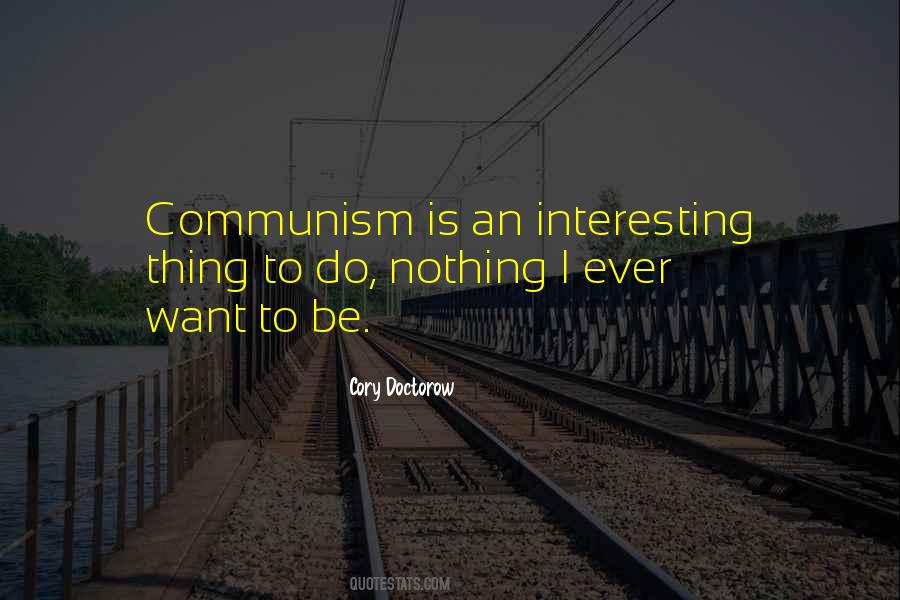 Nothing Is Interesting Quotes #214670