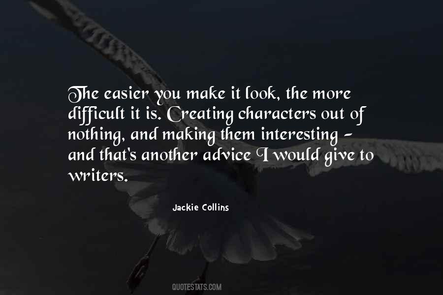 Nothing Is Interesting Quotes #413519