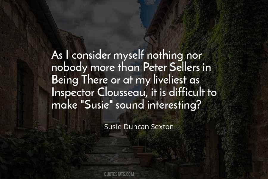 Nothing Is Interesting Quotes #96273