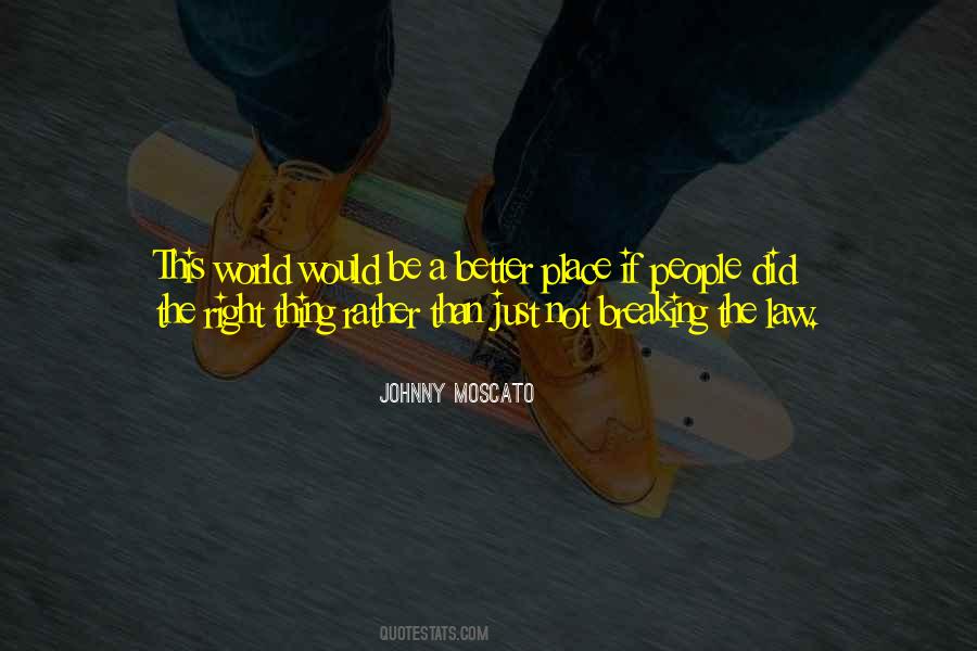 World Would Be A Better Place If Quotes #1138952