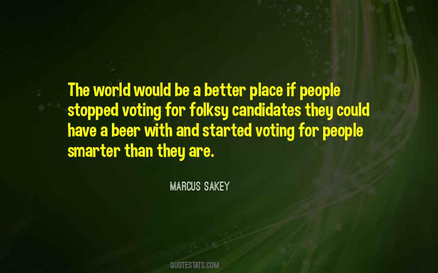 World Would Be A Better Place If Quotes #1147884