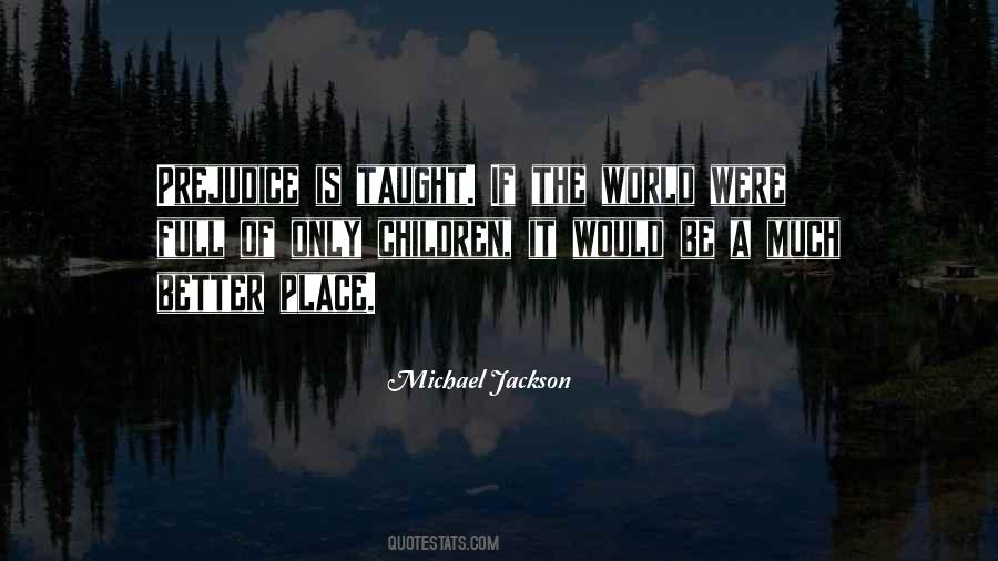 World Would Be A Better Place If Quotes #1185519