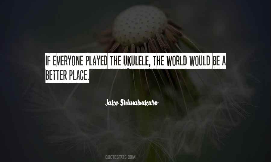World Would Be A Better Place If Quotes #1615255