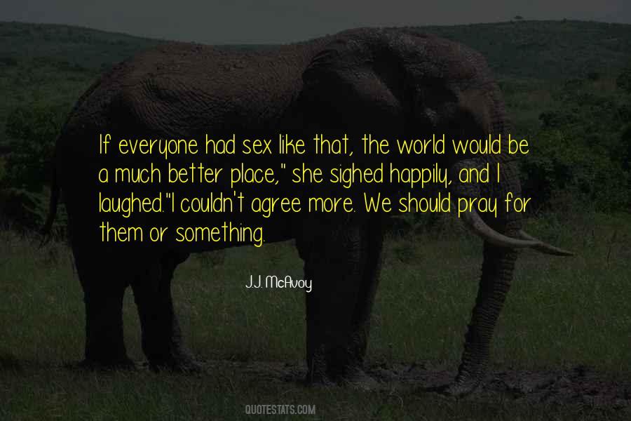 World Would Be A Better Place If Quotes #1804960