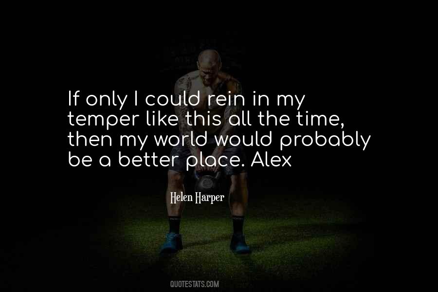 World Would Be A Better Place If Quotes #387257