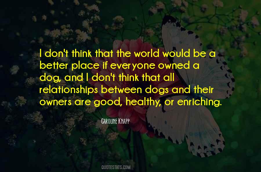 World Would Be A Better Place If Quotes #725530