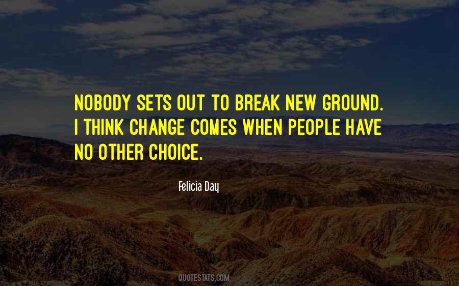When Change Comes Quotes #1670664