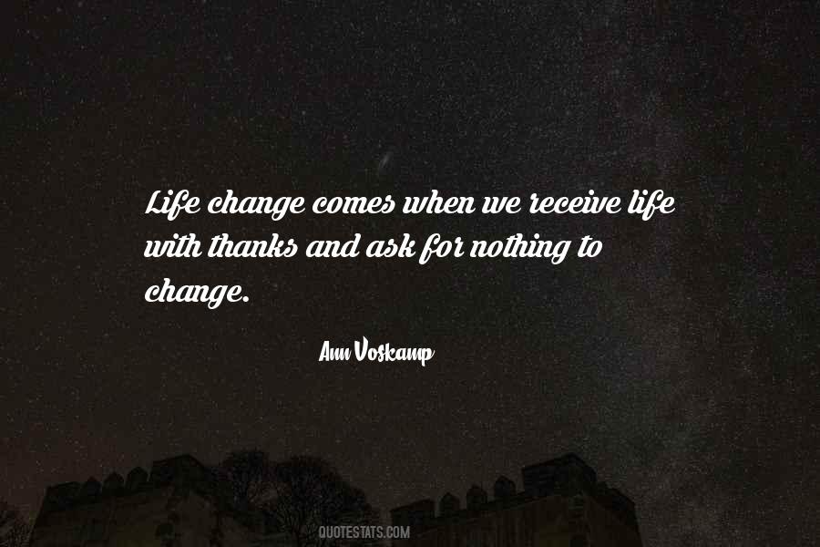 When Change Comes Quotes #417611