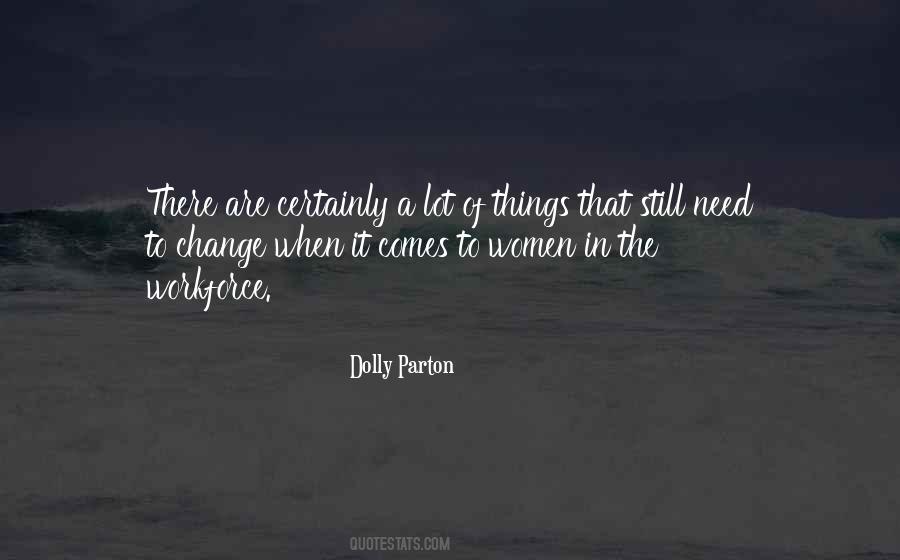 When Change Comes Quotes #485013