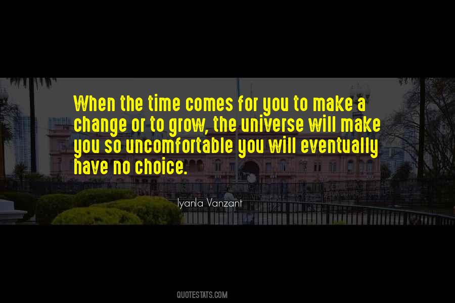 When Change Comes Quotes #904454