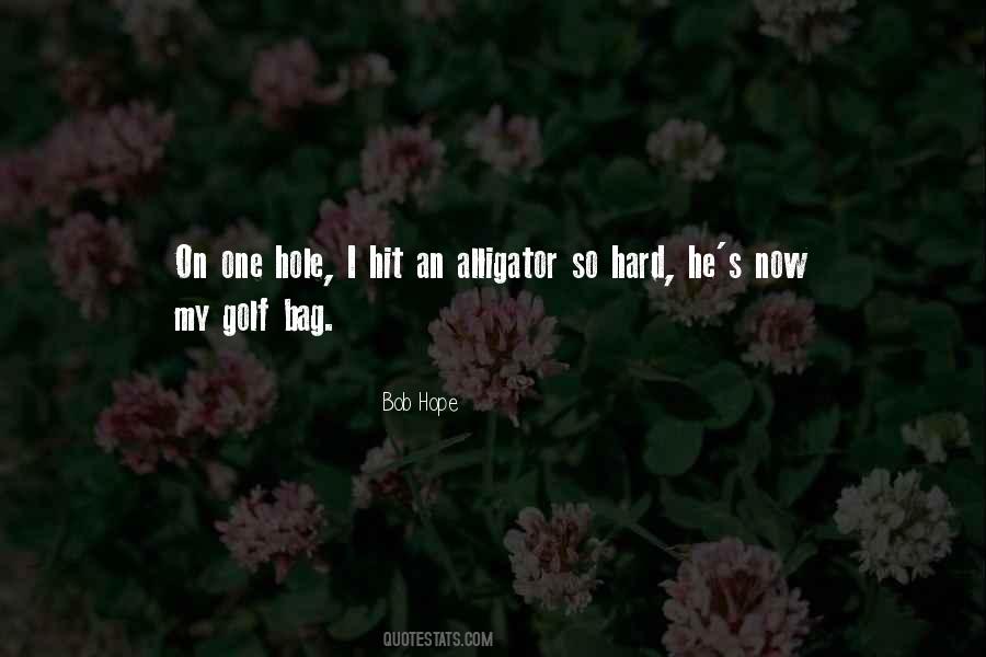 Golf Hole Quotes #1511107