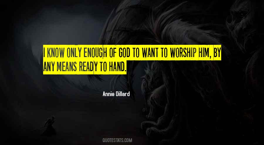 I Worship God Quotes #1389909