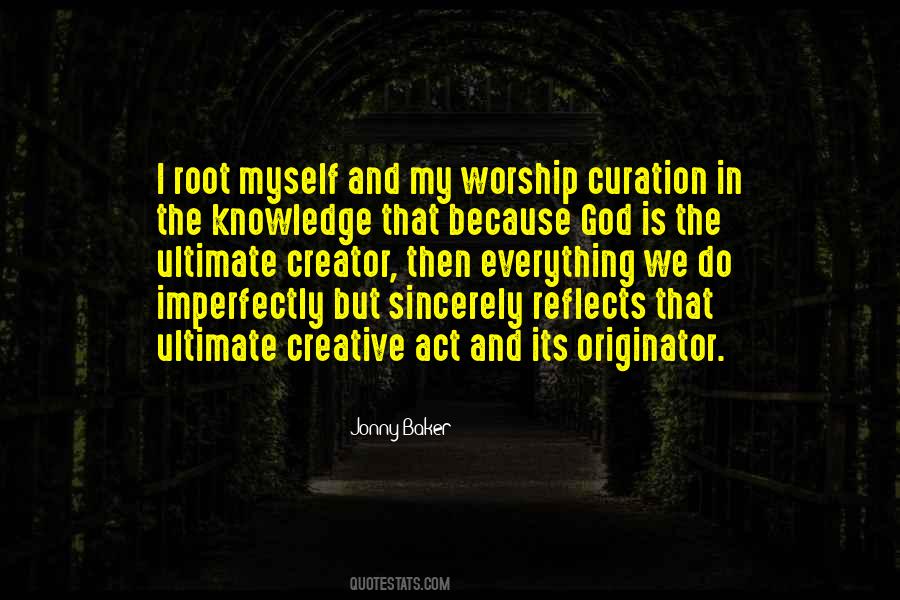 I Worship God Quotes #921943