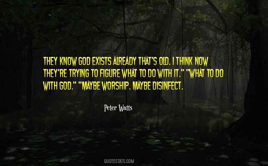 I Worship God Quotes #933191