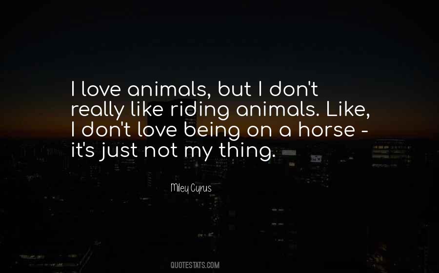 Love A Horse Quotes #1525110