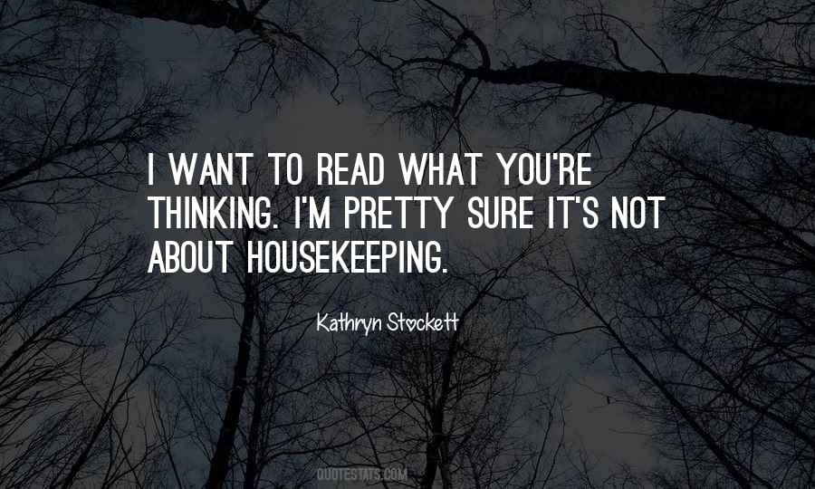 Not Sure What I Want Quotes #57697