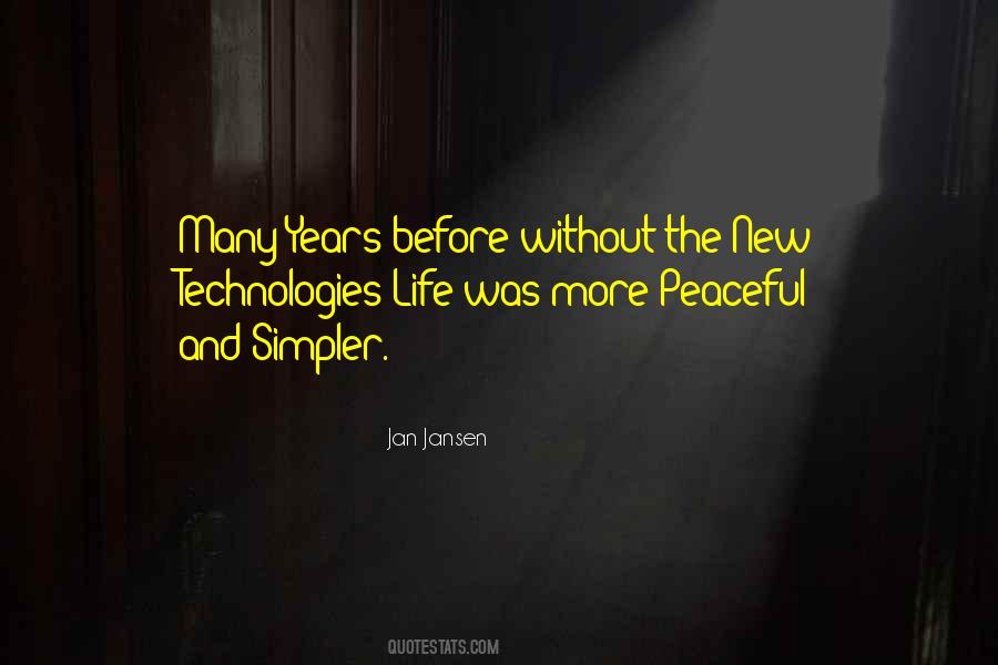 Life Was Simpler Quotes #1533600