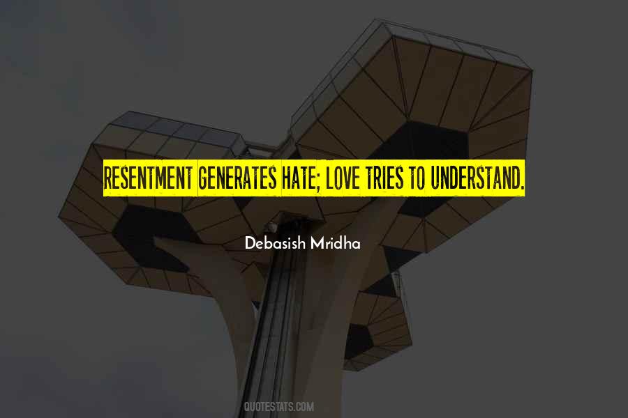 Hate And Resentment Quotes #1114962