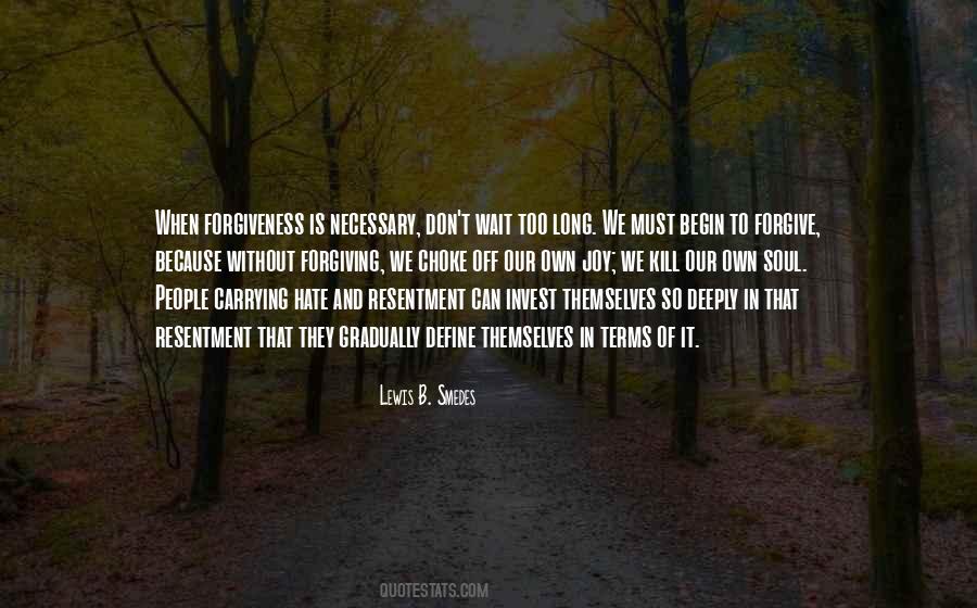 Hate And Resentment Quotes #1824235