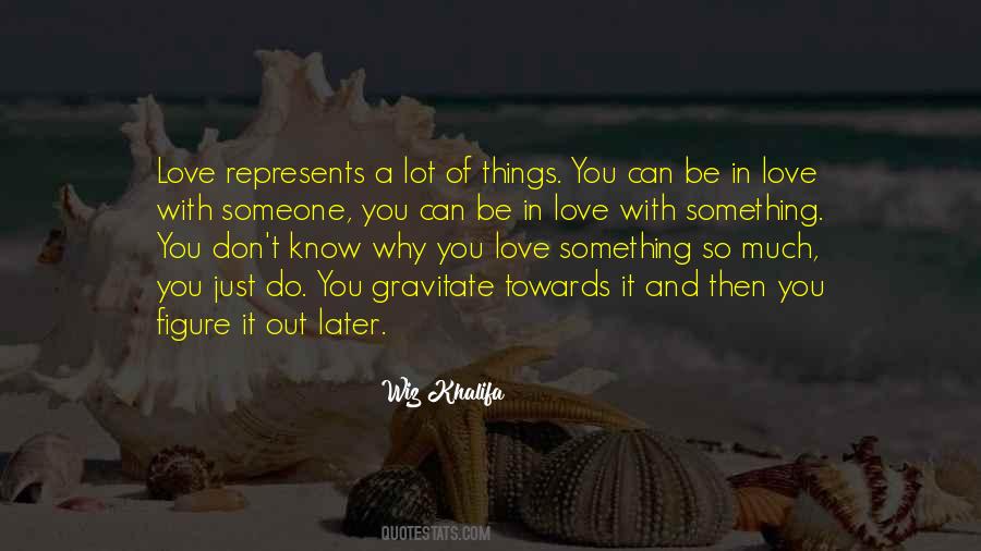 Figure Out Love Quotes #1166522