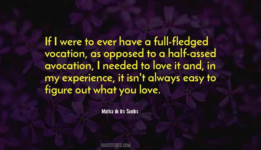 Figure Out Love Quotes #1464514