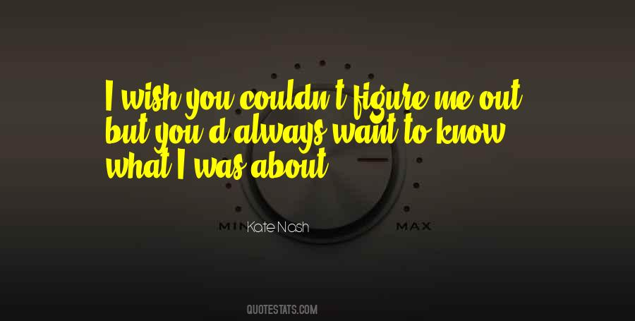 Figure Out Love Quotes #1581204