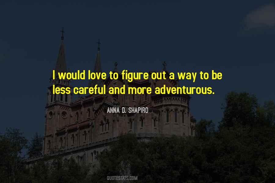 Figure Out Love Quotes #348432