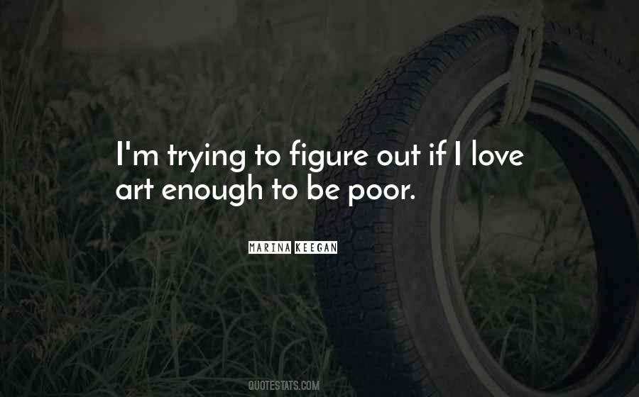 Figure Out Love Quotes #97609