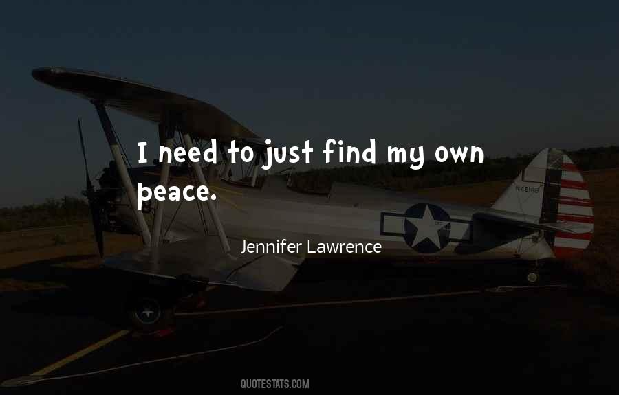 My Own Peace Quotes #357497