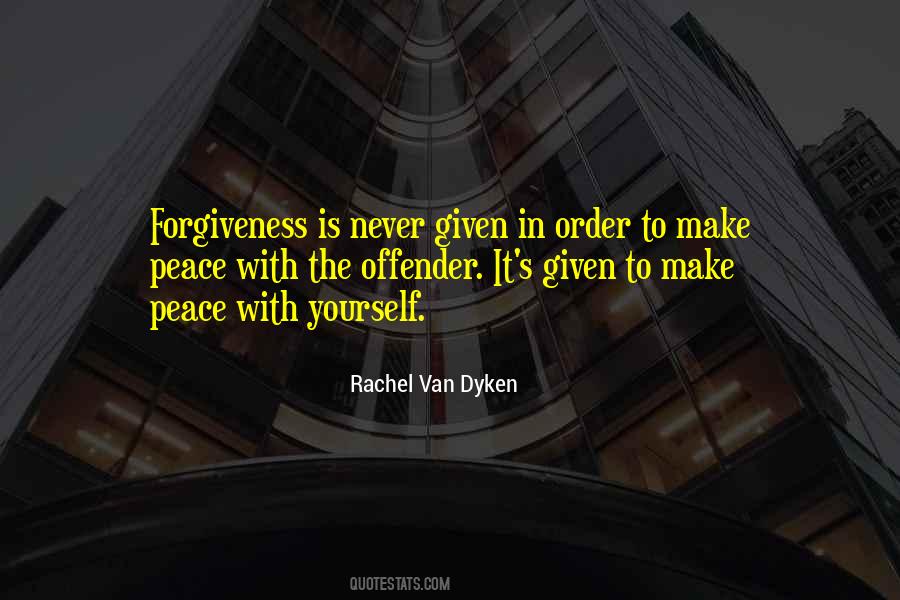 Peace Forgiveness Quotes #254063