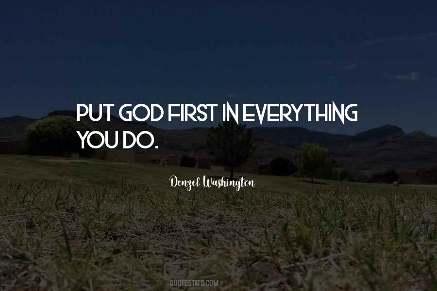 When We Put God First All Other Things Quotes #187483