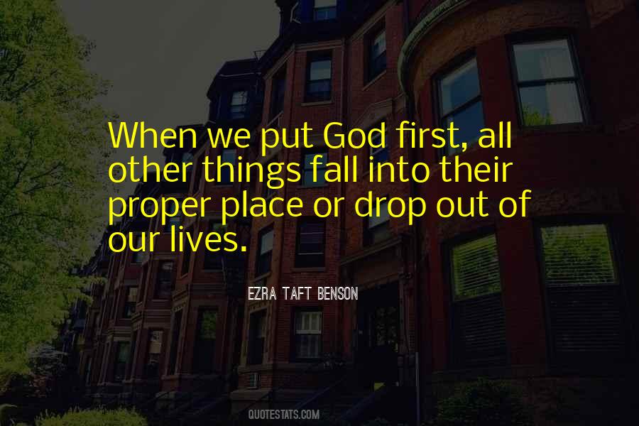 When We Put God First All Other Things Quotes #684342