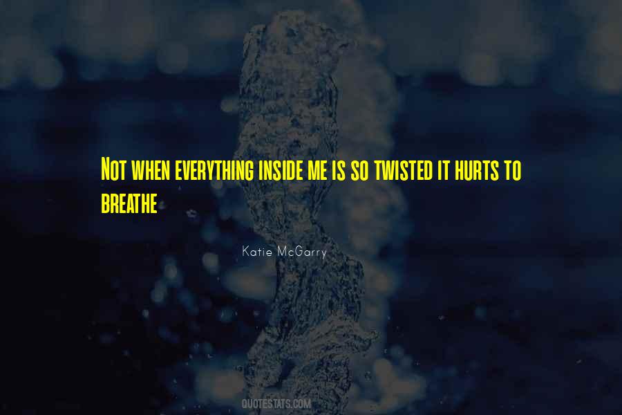 It Hurts Inside Quotes #1480204