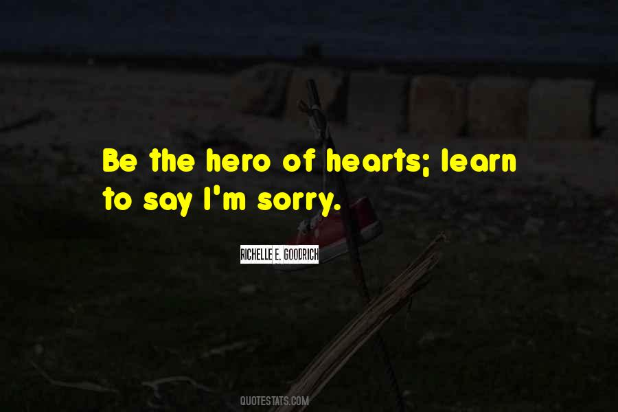 Be The Hero Quotes #1258464