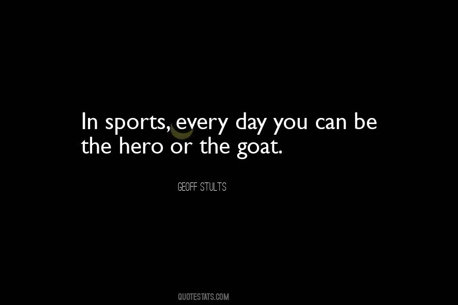 Be The Hero Quotes #1357609